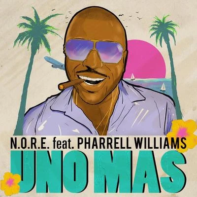 Pharrell Williams/N.O.R.E. Uno Más