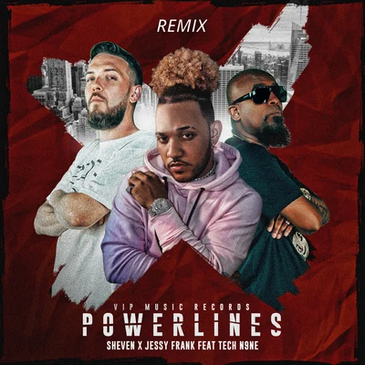 Sheven/Jessy Frank/Tech N9ne Powerlines (Remix)