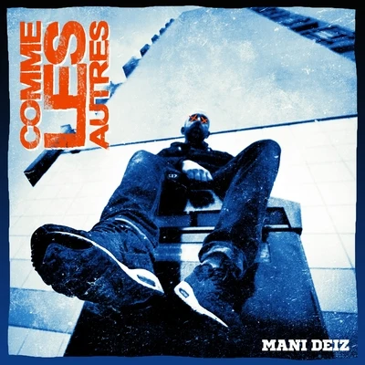 Mani Deïz Comme les autres