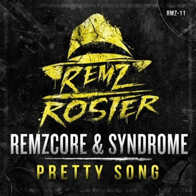 Remzcore Pretty Song