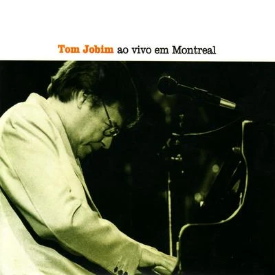 Tom Jobim Ao Vivo Em Montreal (Ao Vivo)