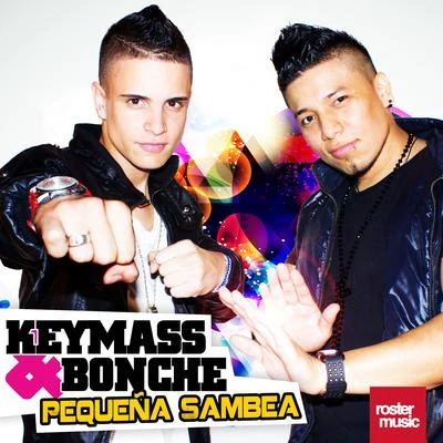 Keymass &amp; Bonche Pequeña Sambea