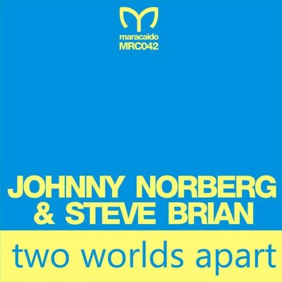 Johnny Norberg/Steve Brian Two World Apart