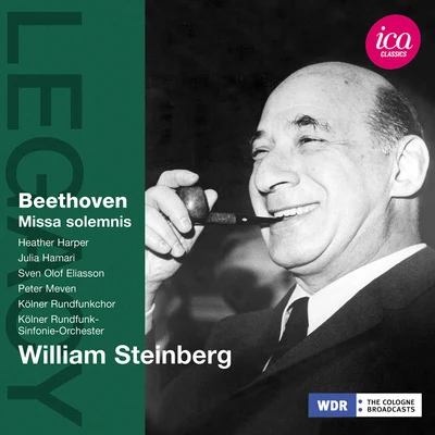 William Steinberg BEETHOVEN, L. van: Missa Solemnis (Harper, Hamari, Eliasson, Meven, Cologne Radio Chorus and Symphony, W. Steinberg)