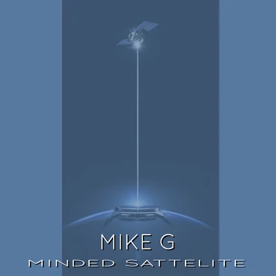 Mike G Minded Sattelite (Original Mix)