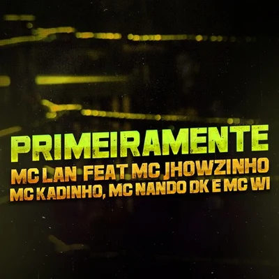 MC Lan Primeiramente