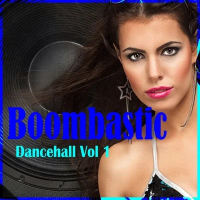 Beenie Man Boombastic Dancehall, Vol. 1