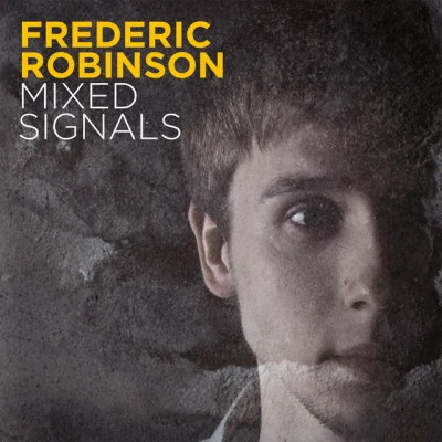 Frederic Robinson Mixed Signals