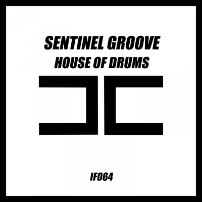 Sentinel Groove House of Drums