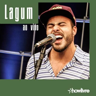 Lagum Lagum no Estúdio Showlivre (Ao Vivo)