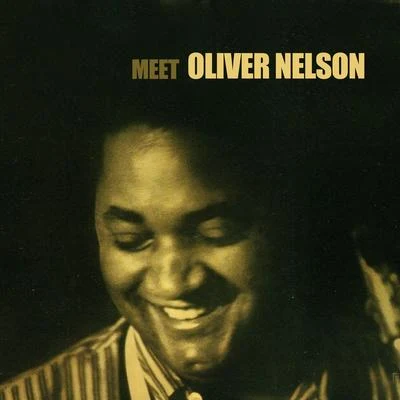 Oliver Nelson Meet Oliver Neslon