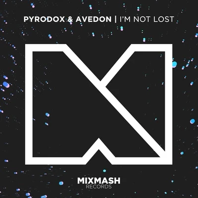 Pyrodox/Avedon Im Not Lost