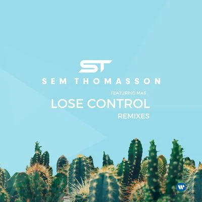 Sem Thomasson Lose Control (Radio Remixes)