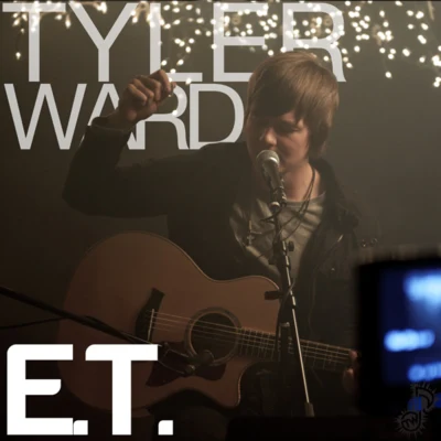 Tyler Ward E.T. (cover as originally by Katy Perry)