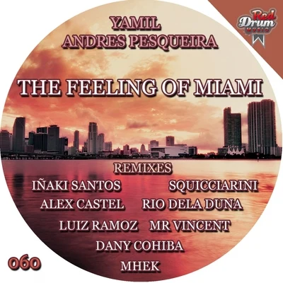 Yamil The Feeling of Miami