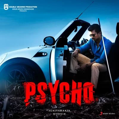 Ilayaraja Psycho (Tamil) (Original Motion Picture Soundtrack)