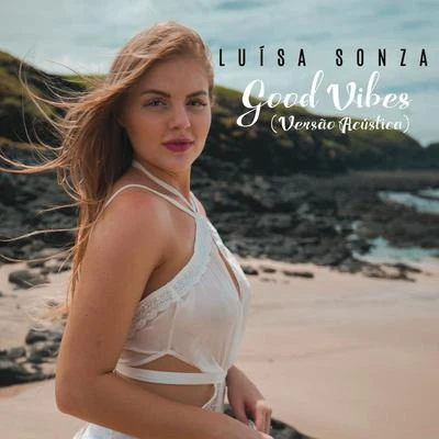 Luísa Sonza Good Vibes (Acústico)