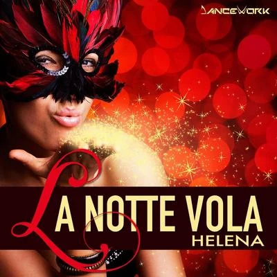 Helena La notte vola