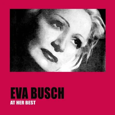 Eva Busch Eva Busch At Her Best