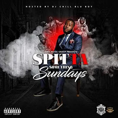 Spitta Spit Something Sundays