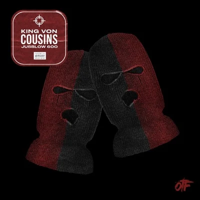 King Von Cousins (feat. JusBlow600)