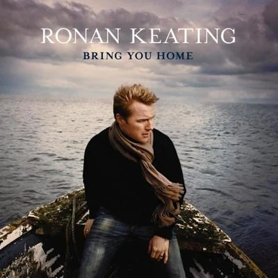 Ronan Keating Bring You Home