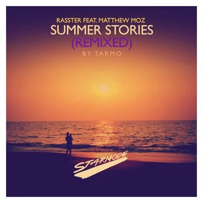 Rasster Summer Stories