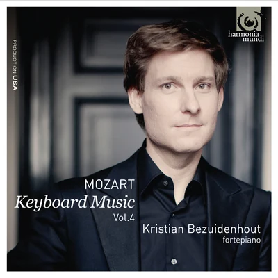 Kristian Bezuidenhout Mozart: Keyboard Music Vol.4