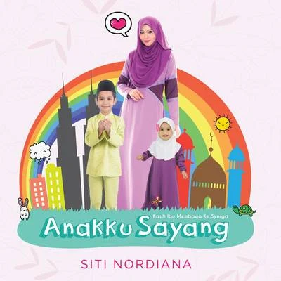 Siti Nordiana Anakku Sayang