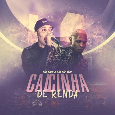 Mc MR Bim/MC Caio Calcinha de Renda