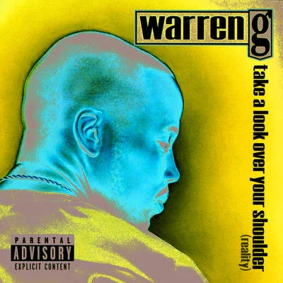 Warren G Take A Look Over Your Shoulder (Reality)