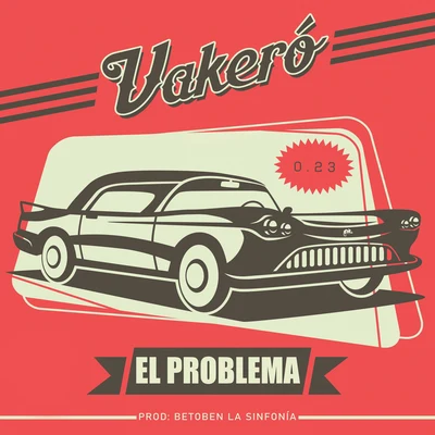 Vakero El Problema