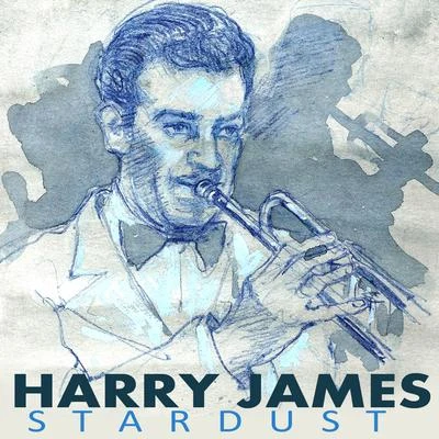 Harry James Stardust the Great Trumpet of Harry James