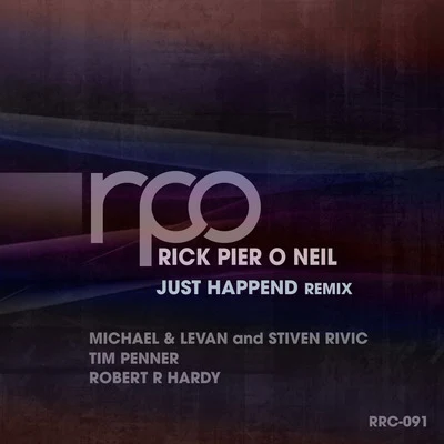 Robert R. Hardy/Michael & Levan/Tim Penner Just Happend Remix