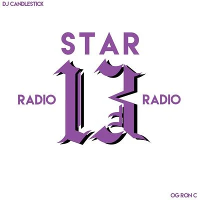 OG Ron C Star Radio, Vol. 13