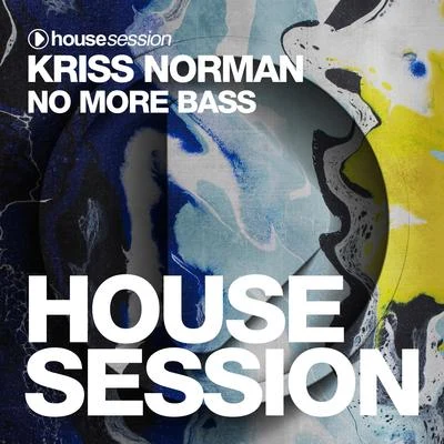 Kriss Norman No More Bass