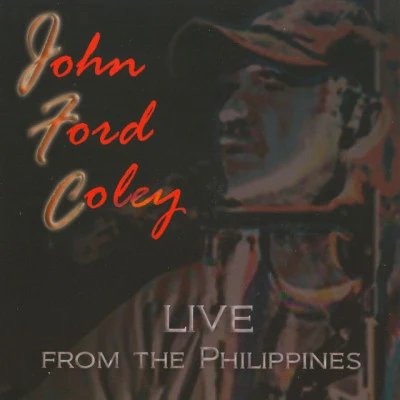 John Ford Coley Live From The Philippines