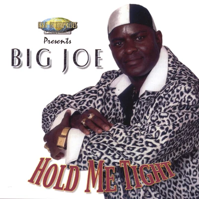 Big Joe Hold Me Tight