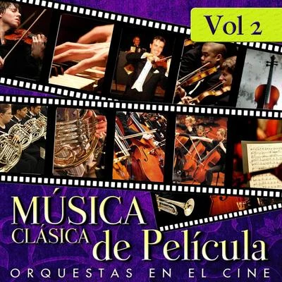 Gioachino Rossini Música Clásica de Película. Orquestas en el Cine. Vol. 2