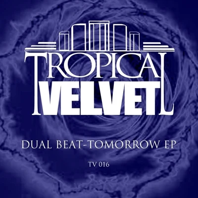 Dual Beat Tomorrow EP