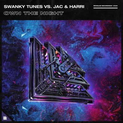 Swanky Tunes/Jac & Harri Own The Night