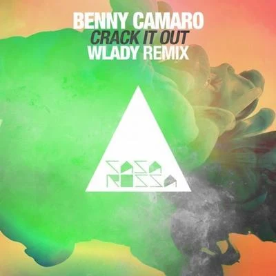 Benny Camaro Crack It Out (Wlady Remix)