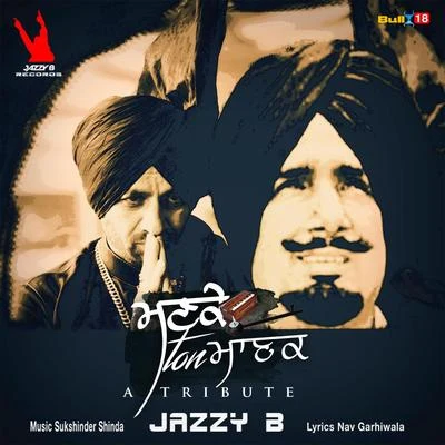 Jazzy B Manke Ton Manak