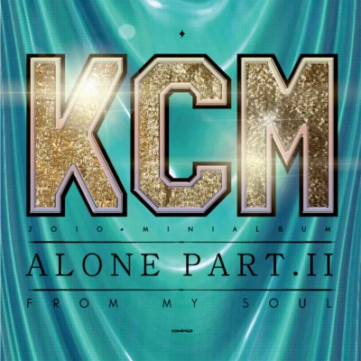 KCM Alone - Part.2 (From My Soul)