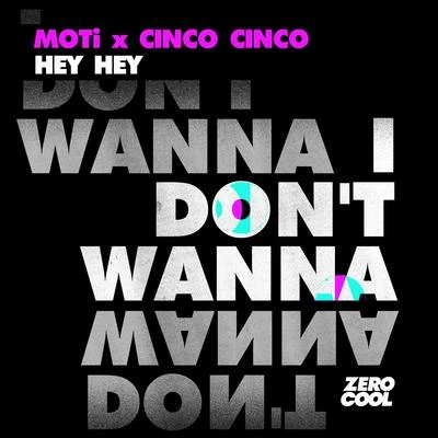 Moti/Cinco Cinco Hey Hey