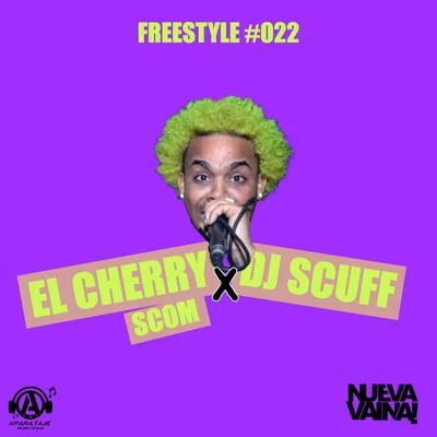 El Cherry Scom/Dj Scuff Freestyle #022