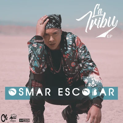 Osmar Escobar La Tribu - EP