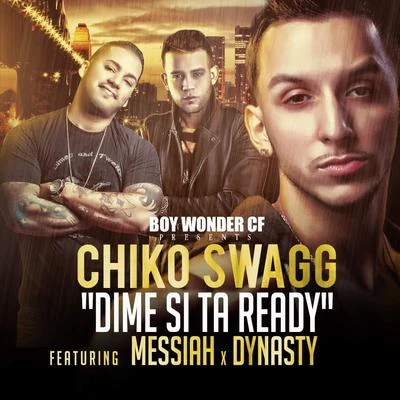 Chiko Swagg Dime Si Estas Ready