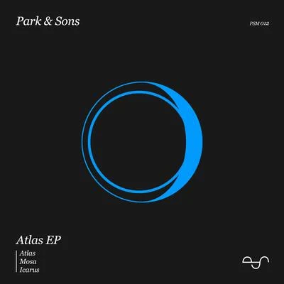 Park & Sons Atlas EP