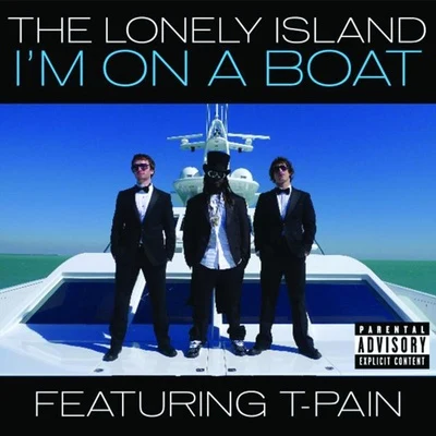 The Lonely Island I'm On A Boat